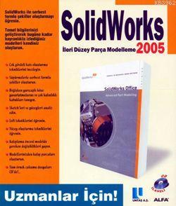 Solidworks 2005 İleri Düzey Parça Modelleme
