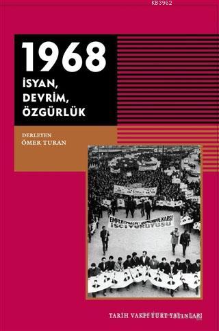 1968 - İsyan Devrim Özgürlük