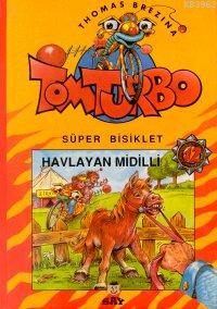 Havlayan Midilli; Süper Bisiklet Tom Turbo - 12 