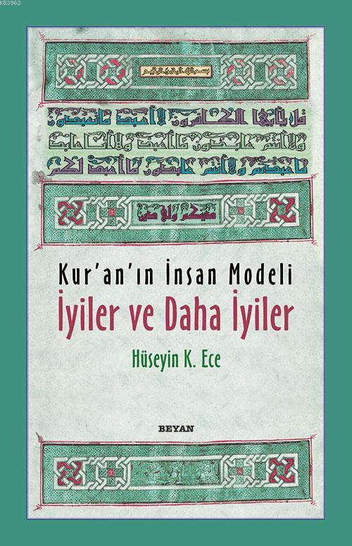 Kur'an'ın İnsan Modeli İyiler ve Daha İyiler