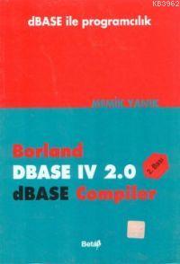 Borland Dbase Iv 2.0 Dbase Compiler - Dbase İle Programcılık