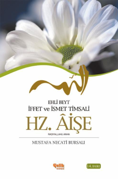 Hz. Aişe; Ehli Beyt İffet ve İsmet Timsali