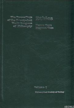 Ethics; The Proceedings of the Twenty-first World Congress of Philosophy Volume 1