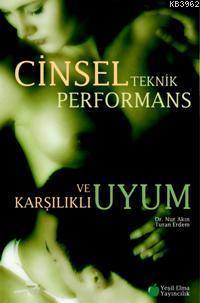 Cinsel Teknik Performans; ve Karşılıklı Uyum