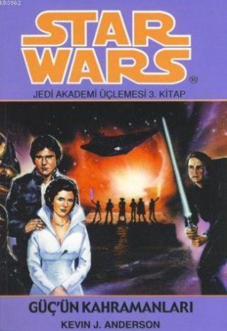 Star Wars Jedi Akademi Üçlemesi 3. Kitap| Güç'ün Kahramanları; Karanlık Çırak