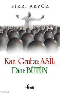 Kan Grubu: Asil