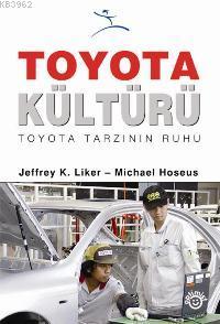 Toyota Kültürü; Toyota Tarzının Ruhu