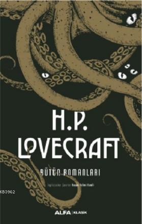 H.P. Lovecraft - Bütün Romanları