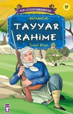 Tayyar Rahime; Kurtuluşun Kahramanları - 2, 9+ Yaş