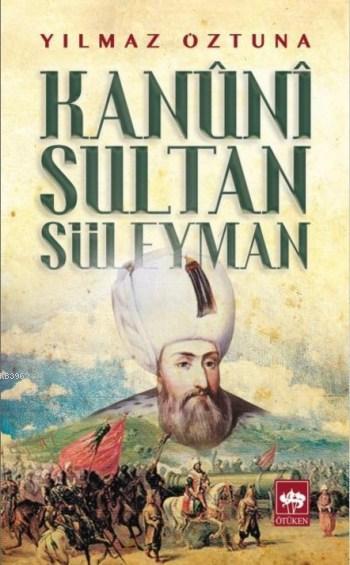 Kanuni Sultan Süleyman