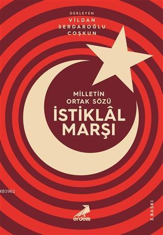 Milletin Ortak Sözü: İstiklal Marşı