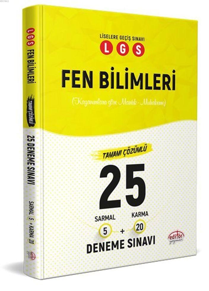 Editör Yayınları 8. Sınıf LGS Fen Bilimleri Mantık ve Muhakeme Tamamı Çözümlü 25 Branş Denemesi Editör 