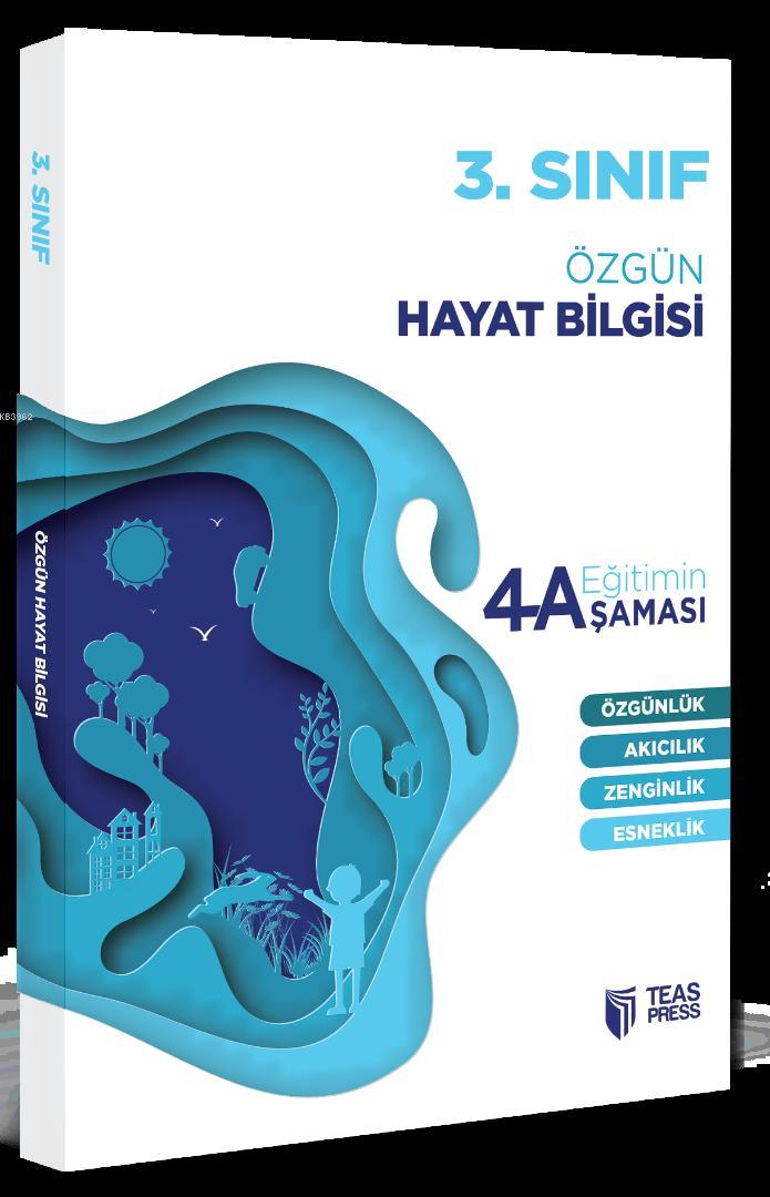 Teas Press Yayınları 3. Sınıf Özgün Hayat Bilgisi Eğitimin 4 Aşaması Teas Press 