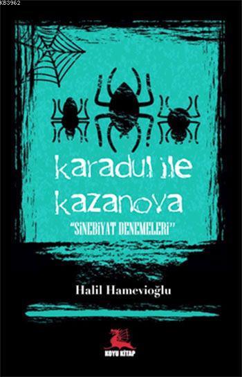 Karadul ile Kazanova - Sinebiyat Denemeler