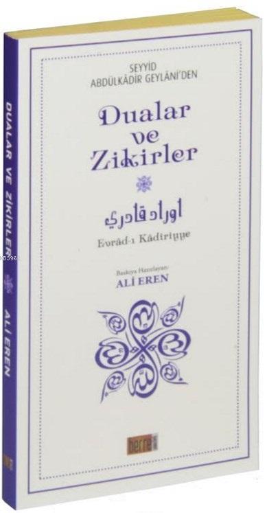 Seyyid Abdülkadir Geylani'den Dualar ve Zikirler (Çanta Boy); Evrad-ı Kadiriyye