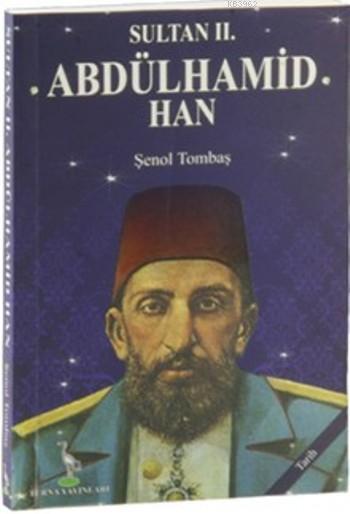 Sultan II. Abdülhamid Han (Cep Boy)