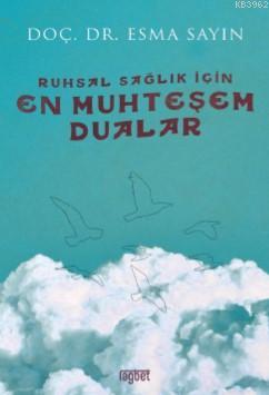 Ruhsal Sağlık İçin En Muhteşem Dualar