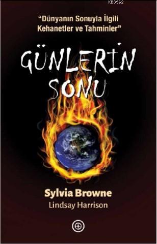 Günlerin Sonu; Dünyanın Sonuyla İlgili Kehanetler ve Tahminler