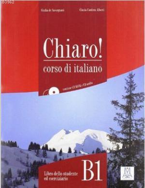 Chiaro! B1 (Ders Kitabı+CD+CD ROM) Orta Seviye İtalyanca