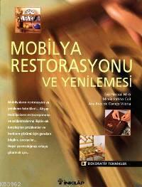 Mobilya Restorasyonu ve Yenilemesi; Dekoratif Teknikler Serisi