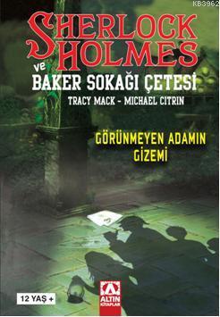 Sherlock Holmes ve Baker Sokağı Çetesi; Görünmeyen Adamın Gizemi