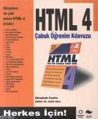 HTML 4 Çabuk Öğrenim Klavuzu; Herkes İçin!