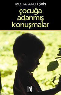 Çocuğa Adanmış Konuşmalar