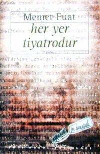 Her Yer Tiyatrodur