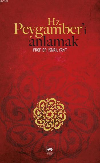 Hz. Peygamber'i Anlamak