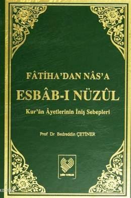 Fâtiha'dan Nâs'a Esbâb-ı Nüzûl; Kur'ân Âyetlerinin İniş Sebepleri (büyük boy iki cilt, ithal kâğıt, ciltli)