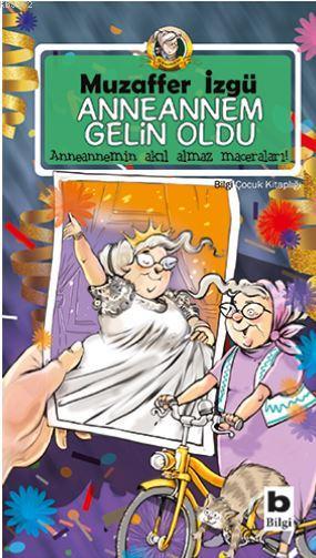 Anneannem Gelin Oldu