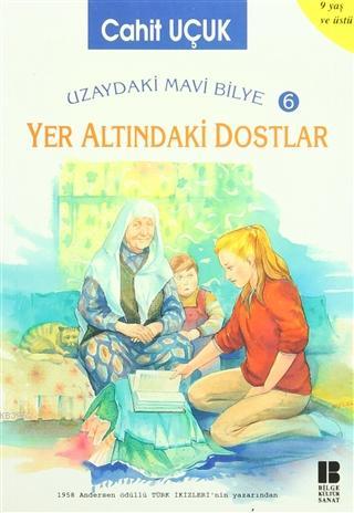 Yer Altındaki Dostlar; Uzaydaki Mavi Bilye 6