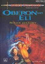 Oberonun Eli; Amber Yıllıkları 4. Kitap
