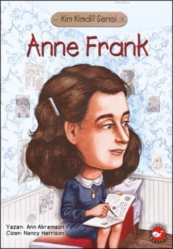 Anne Frank; Kim Kimdi? Serisi