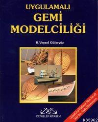Uygulamalı Gemi Modelciliği