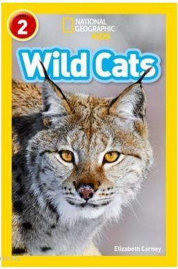 Wild Cats (Readers 2); National Geographic Kids
