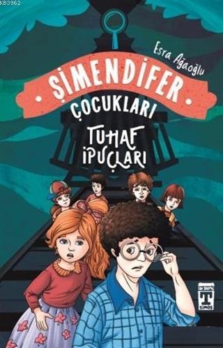 Tuhaf İpuçları - Şimendifer Çocukları