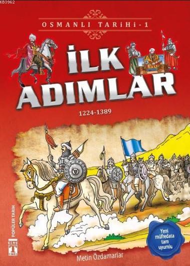 İlk Adımlar (1224-1389); Osmanlı Tarihi, 9+ Yaş