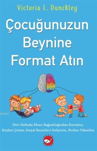 Çocuğunuzun Beynine Format Atın