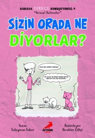 Sizin Orada Ne Diyorlar? – Burada Türkçe Konuşuyoruz 4