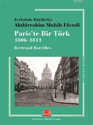 Paris'te Bir Türk; 1806 - 1811