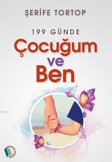 199 Günde Çocuğum Ve Ben