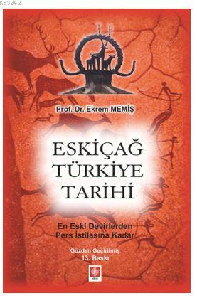 Eskiçağ Türkiye Tarihi; En Eski Devirlerden Pers İstilasına Kadar