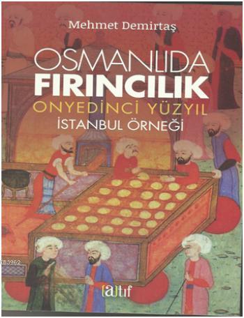 Osmanlı'da Fırıncılık