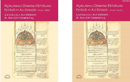 Açıklamalı Osmanlı Fetvâları Fetâvâ-yı Ali Efendi (2 cilt)