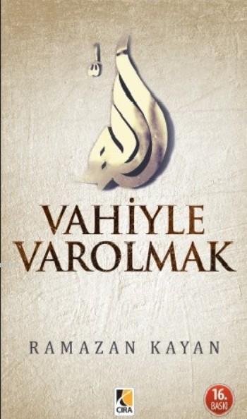 Vahiyle Varolmak