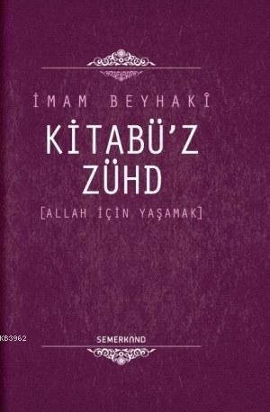 Kitabü'z Zühd (Ciltli)