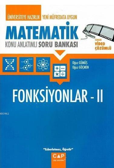 Çap Yayınları Üniversiteye Hazırlık Matematik Fonksiyonlar 2 Konu Anlatımlı Soru Bankası Çap 