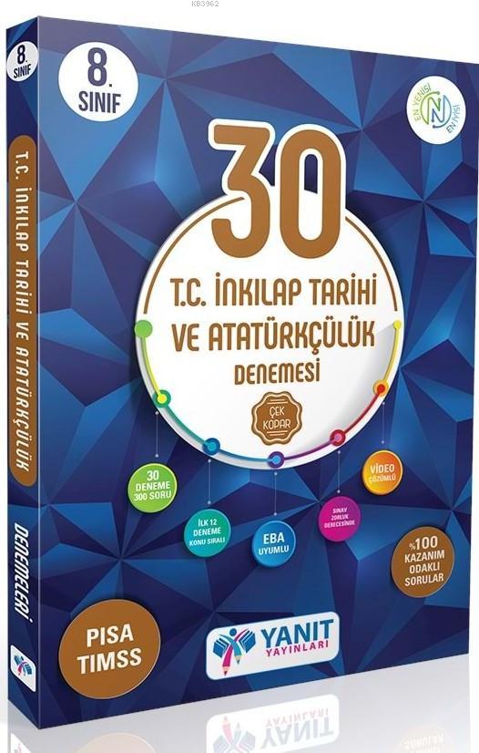 Yanıt Yayınları 8. Sınıf LGS T.C. İnkılap Tarihi ve Atatürkçülük 30 lu Denemeleri Yanıt 