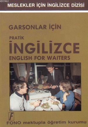 Garsonlar İçin Pratik| İngilizce
